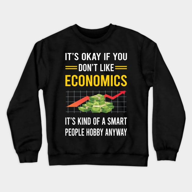 Smart People Hobby Economics Economy Economist Crewneck Sweatshirt by Good Day